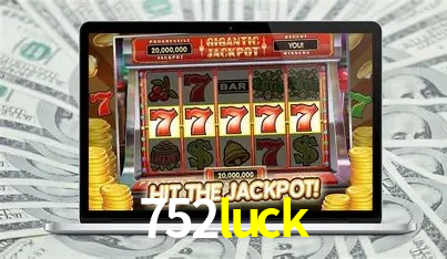 Descubra o Mundo do Cassino Online com 752luck